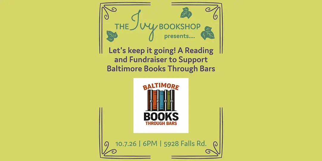 Let’s keep it going! A Reading and Fundraiser to Support Baltimore Books Through Bars