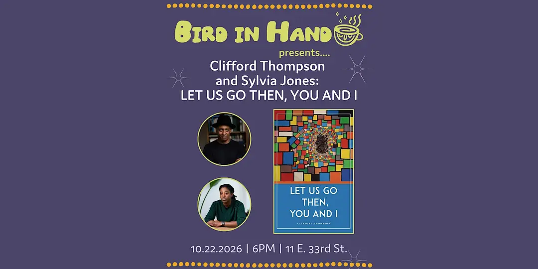 Clifford Thompson and Sylvia Jones: LET US GO THEN, YOU AND I